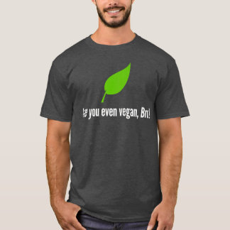 Veganism Are You Vegan Vegetarian Vegan Funny T-Shirt