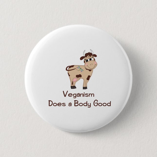 Veganism, Does a body good 6 Cm Round Badge (Front)