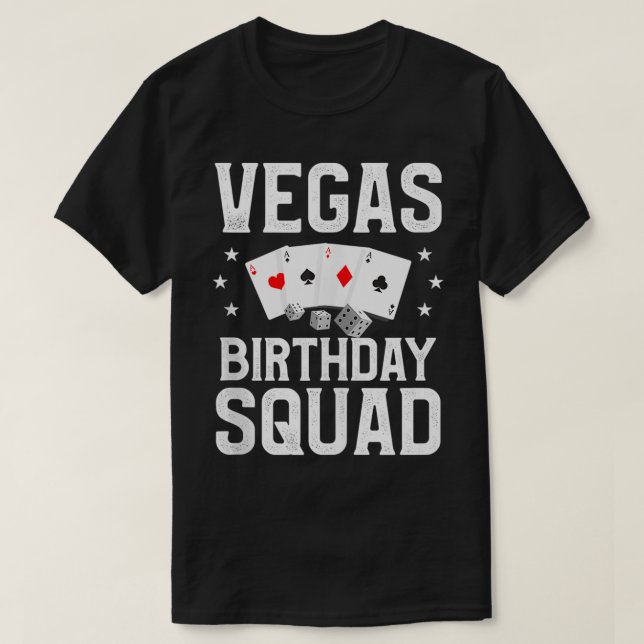 Vegas Birthday Squad Las Vegas Matching Group Part T-Shirt (Design Front)