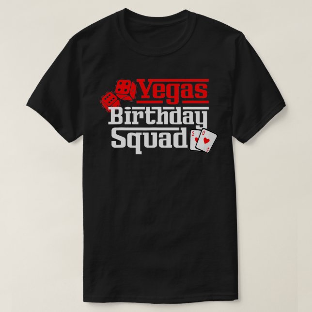 Vegas Birthday Squad  T-Shirt (Design Front)