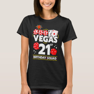 Vegas Birthday - Vegas 21st Birthday - Vegas Birth T-Shirt