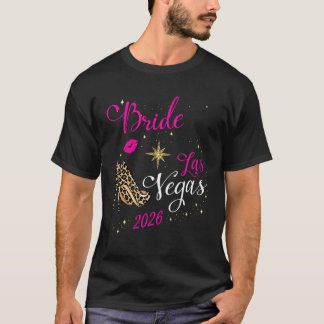 Vegas Bride Squad 2026 Married in Vegas Bacheloret T-Shirt