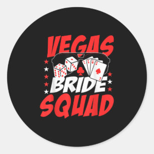 Vegas Bride Squad Wedding Bachelorette Party  Classic Round Sticker