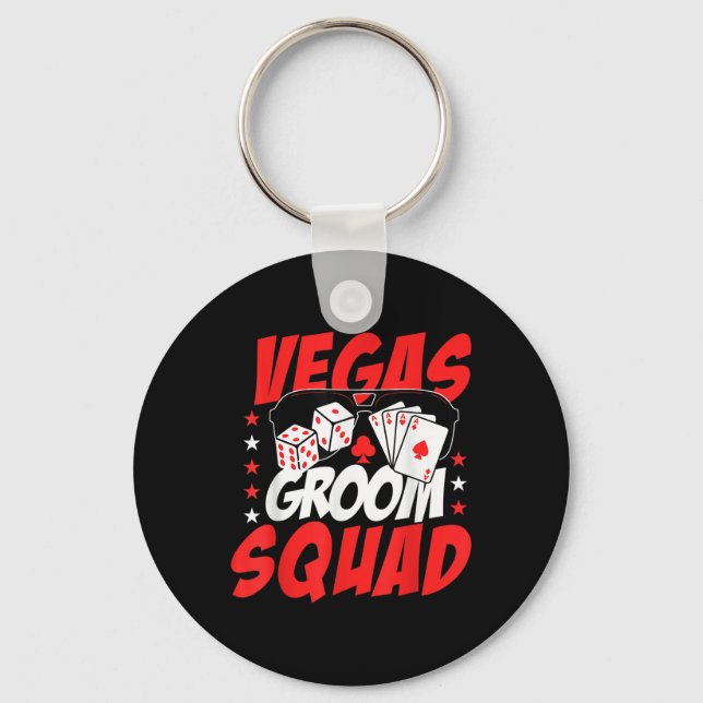 Vegas Groom Squad Wedding Bachelor Party  Key Ring (Front)