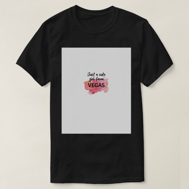 VEGAS (Just a Cute Girl) Graphic  T-Shirt (Design Front)