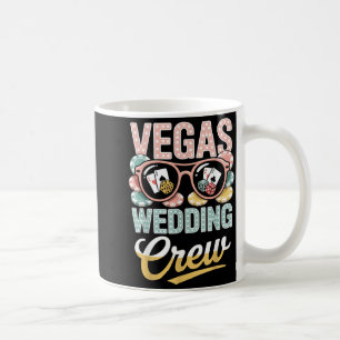 Vegas Wedding Crew Las Vegas Bachelorette Party Coffee Mug