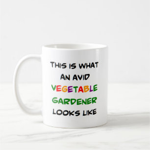 vegetable gardener, avid coffee mug