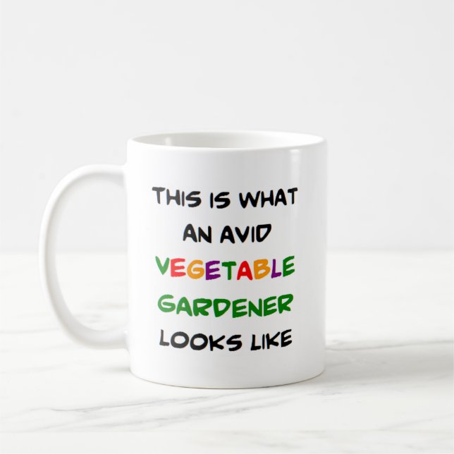 vegetable gardener, avid coffee mug (Left)