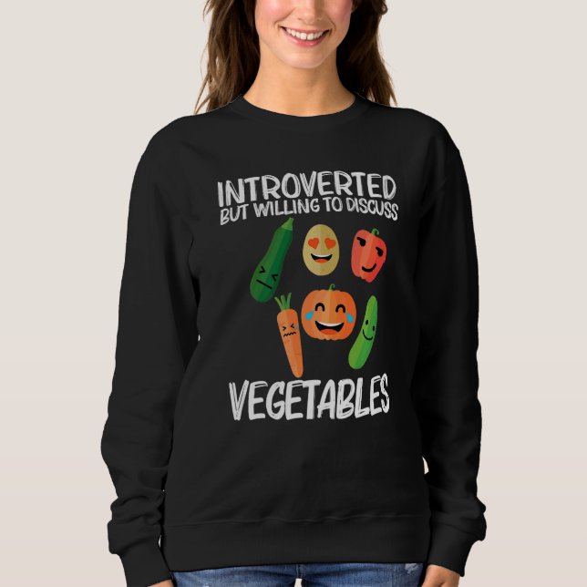 Vegetables For Men Women Healthy Lifestyle Food  1 Sweatshirt (Front)