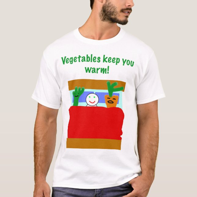 Vegetables keep you warm! T-Shirt (Front)