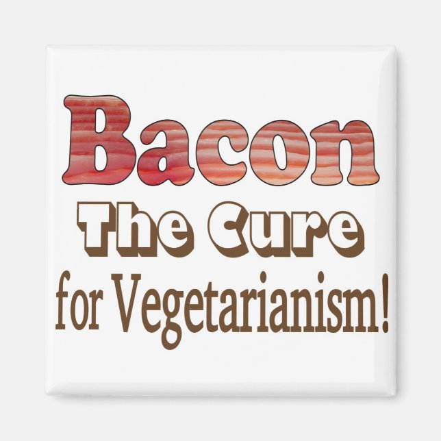 Vegetarian Bacon Magnet (Front)