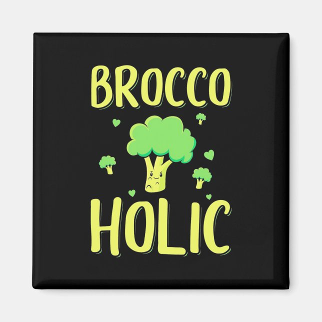 Vegetarian Brocco Holic Magnet (Front)