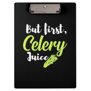Vegetarian But First Celery Juice Clipboard