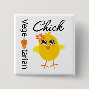 Vegetarian Chick 15 Cm Square Badge