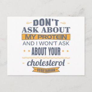 Vegetarian Don't Ask About My Protein Postcard