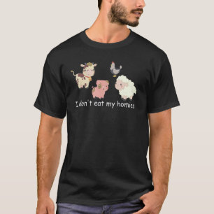 Vegetarian I Don't Eat My Homies Fun Vegan Love An T-Shirt