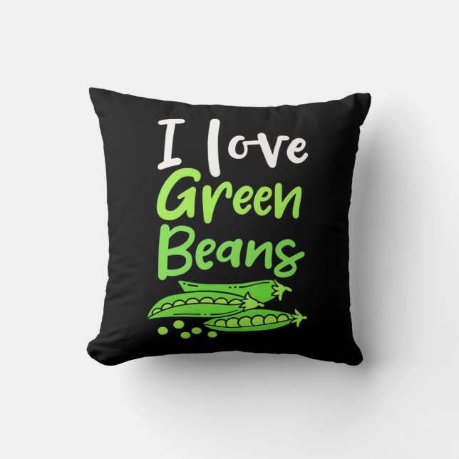 Vegetarian I Love Green Beans Cushion (Front)