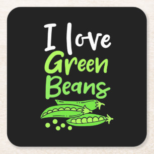 Vegetarian I Love Green Beans Square Paper Coaster