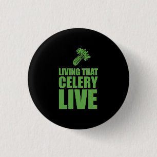 Vegetarian Living That Celery Live 3 Cm Round Badge