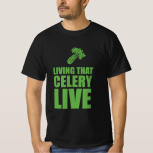 Vegetarian Living That Celery Live T-Shirt