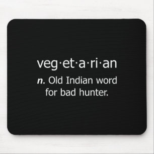 Vegetarian Old Word For Byd Hunter Mouse Pad