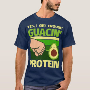 Vegetarian Protein Funny Avocado Lover Veganism Ve T-Shirt