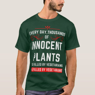 Vegetarian Sarcasm Funny Vegetarian Humour T-Shirt