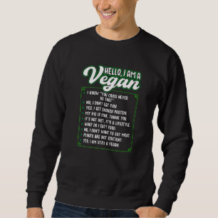 Vegetarian Veggie Hello I'm A Vegan Vegetarian Sweatshirt
