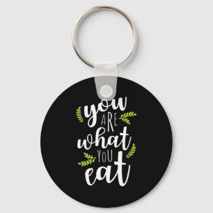 Vegetarian You Are What You Eat Key Ring