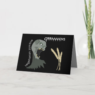 Vegetarian Zombie wants Graaaains! Card