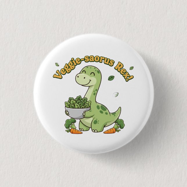 Veggie-saurus Rex! 3 Cm Round Badge (Front)