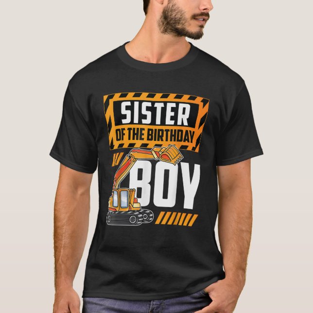 vehicle construction excavator Sister of the Birth T-Shirt (Front)
