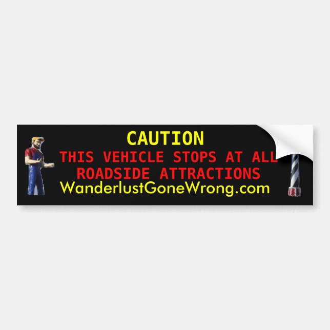 Vehicle stops at all roadside attractions bumper sticker (Front)