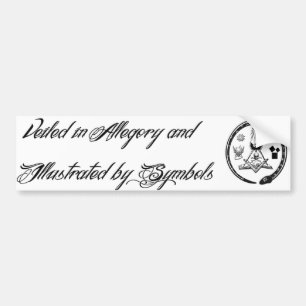 Veiled in Allegory and Illustrated by Symbols Bumper Sticker