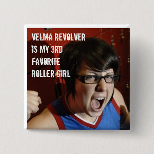 Velma Revolver is my 3rd favourite roller girl 15 Cm Square Badge