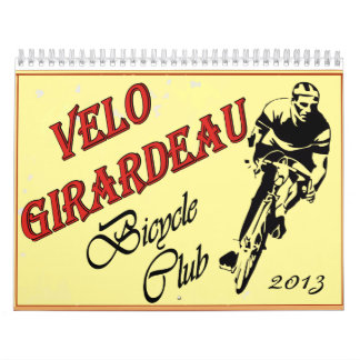 Velo Girardeau 2013 Calender Calendar