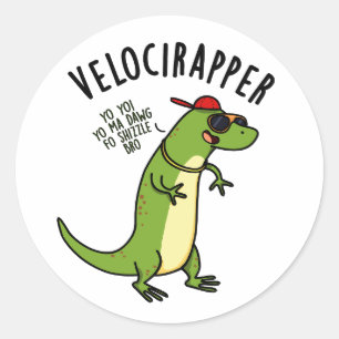 Veloci-rapper Funny Dinosaur Pun  Classic Round Sticker