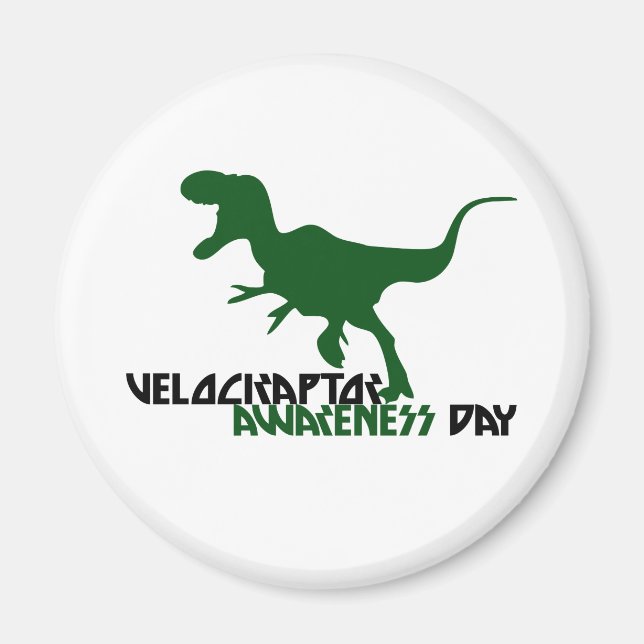 Velociraptor Awareness Day Magnet (Front)