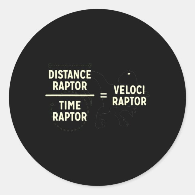 Velociraptor Distanceraptor Timeraptor Dinosaur Ma Classic Round Sticker (Front)