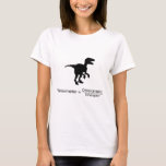 velociraptor funny science T-Shirt<br><div class="desc">Funny dinosaur physics equation</div>