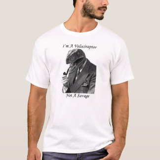 velociraptor tee ! i am not a savage good sir !