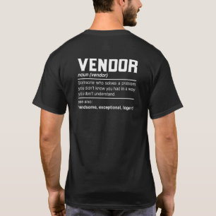 Vendor Definition Design Vendor Supplier Provider  T-Shirt
