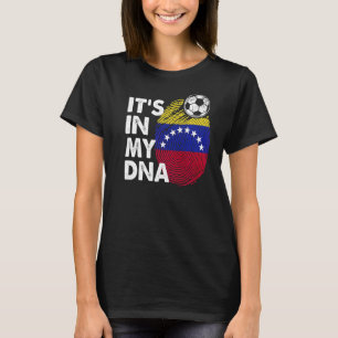 Venezuela In My Dna Venezuelan Flag Venezuela T-Shirt