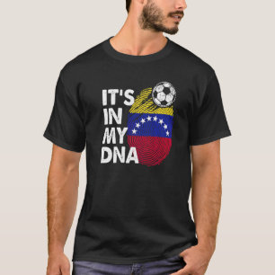 Venezuela In My Dna Venezuelan Flag Venezuela T-Shirt