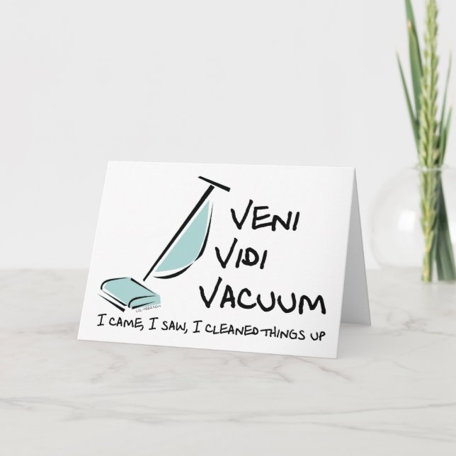 Veni Vidi Vacuum Card (Front)