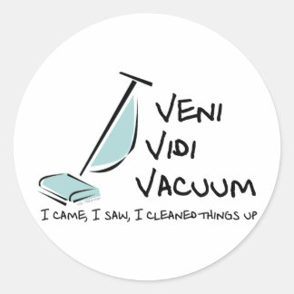 Veni Vidi Vacuum Classic Round Sticker