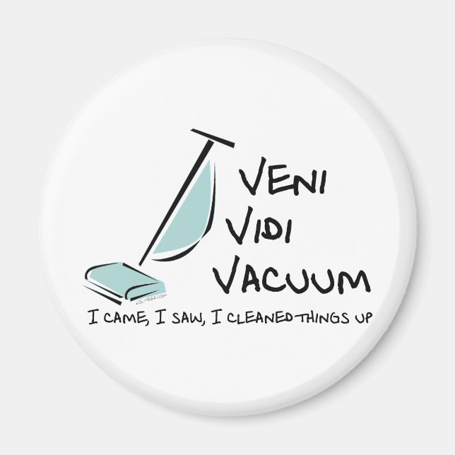Veni Vidi Vacuum Magnet (Front)