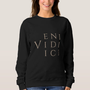 Veni Vidi Vici – Caesar – roman antique Rome Rom Sweatshirt