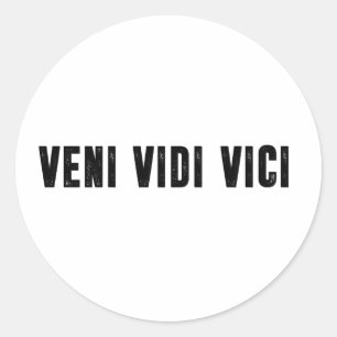Veni vidi vici classic round sticker