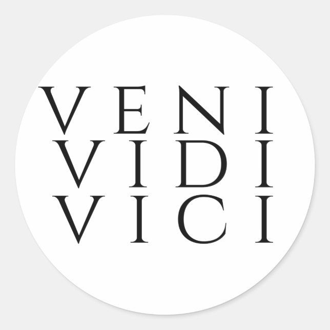 Veni Vidi Vici Classic Round Sticker (Front)